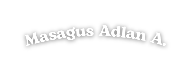 Masagus Adlan A